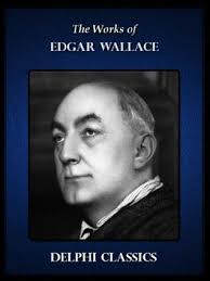 The Works of Edgar Wallace by Edgar Wallace
