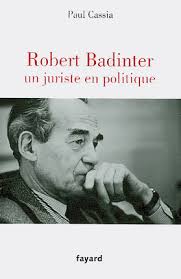 Robert badinter, né le à paris, est un homme politique, juriste et essayiste français. Robert Badinter Un Juriste En Politique Cassia 9782213651392 Lgdj Fr