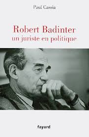 He founded the law firm badinter, bredin et partenaires in 1965 and worked there until. Robert Badinter Un Juriste En Politique Cassia 9782213651392 Lgdj Fr