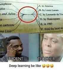 Deep Learning D Stupid Jokes Funny School Memes Really Funny Memes