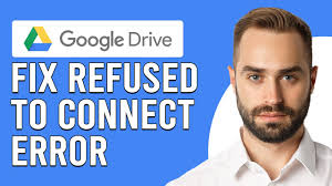 How To Fix The Google Drive Refused To Connect Error (Solve  Drive.Google.Com Refused To Connect)