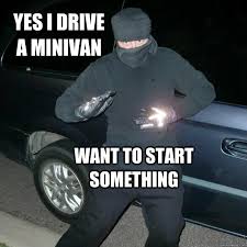 Minivan Man Memes Quickmeme