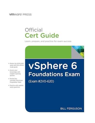 VSPHERE 6 FOUNDATIONS EXAM (EXAM #2VO-620) OFFICIAL CERT GUIDE