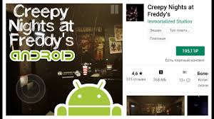 Creepy Nights At Freddy S скачать на андроид на русском Creepy Nights At Freddy S For Android Download Link Youtube
