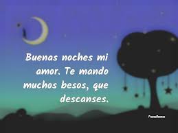 Buenas Noches Mi Amor Te Mando Muchos Besos Que Descanses En 2020 Buenas Noches Amor Mio Amor Buenas Noches