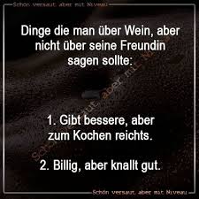 Wein Alkohol Lustig Witzig Spruche Bild Bilder Freundin Alkohol Lustig Witzige Spruche Witzig