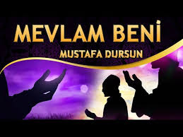 Ilahi Mustafa Dursun Senden Baska Dermanim Yok Goruyorsun Rabbim Beni Mevlam Beni Ilahisi Youtube