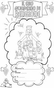 Copertina Quaderno Di Religione Cattolica Classe Prima Seconda Religione Disegni Da Colorare Bibbia Cattolico