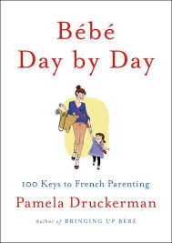 Lessons In French Parenting Bringing Up Bebe Parenting Parenting Workshop