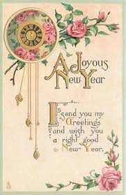 A Joyous New Year I Send You My Greetings And Wish You A Right Good New Year Vintage Happy New Year New Year Greeting Cards New Year Greetings