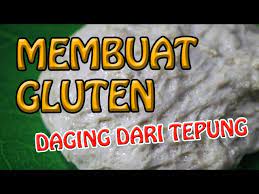 Lebih tepatnya, seitan terbuat dari gluten yang dihasilkan oleh gandum. Praktikum Resep Daging Palsu Gluten Dari Tepung Terigu Litetube