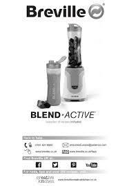 Founded in sydney, australia, in 1932, breville initially produced radios but eventually shifted business to the production of household appliances. Breville Blend Active Instruction Book Pdf Download Manualslib