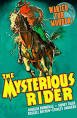 Monte Blue and Earl Dwire appear in Born to the West and The Mysterious Rider.