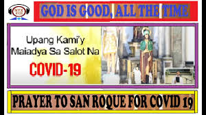 When you were in this world, that by the sign of the cross, many were healed of their diseases. Prayers To San Roque Covid 19 Youtube