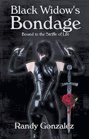 Black Widow's Bondage: Gonzalez, Randy: 9781940707129: Amazon.com: Books