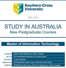 Study In Australia At Southern Cross University New Postgraduate Courses Master Of Information Technology Call Whatsapp 91 Tuition Postgraduate Tuition Fees