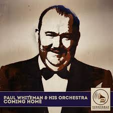 Paul Whiteman And His Orchestra: albumi, pesme, koncerti