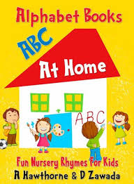 A good abc book is so helpful for teaching your child to recognize the. Children S Alphabet Book Of Things At Home Abc Nursery Rhymes Book To Learn The Alphabet The
