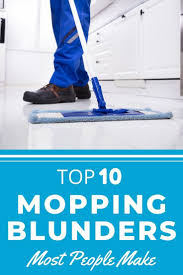 Top 10 Mopping Blunders Most People Make In 2020 Cleaning Hacks Toilet Cleaning Hacks House Cleaning Tips