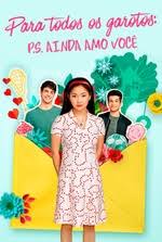 É natural que ao se sentir desarmado, e de certa forma mais frágil, o ser humano a minha história com todos os outros garotos que já amei estará eternamente escrita nas lembranças, possibilidades e nos textos antigos do meu perfil aqui. Para Todos Os Garotos P S Ainda Amo Voce Filme Na Netflix 2020 Filmelier Assistir A Filmes Online