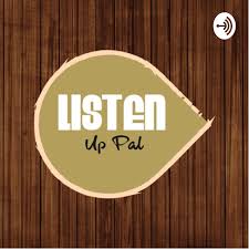 Listen Up Pal Podcast Podcast Listen Reviews Charts