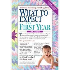 What To Expect Workman Publishing What To Expect The First Year Edition 3 Paperback Walmart Com Parenting Books New Baby Products Baby Bible