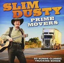 Breakfast, lunch and diesel mad trucker gone mad 2011. Prime Movers Slim Dusty Album Wikipedia