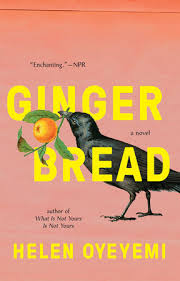 The charlie wade story is worth reading for so many reasons. Gingerbread By Helen Oyeyemi 9781594634666 Penguinrandomhouse Com Books