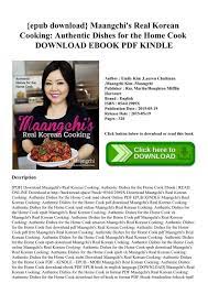 There is a second volume of further recipes and the book is available to download with a minimum £10 donation. Epub Download Maangchi S Real Korean Cooking Authentic Dishes For The Home Cook Download Ebook Pdf