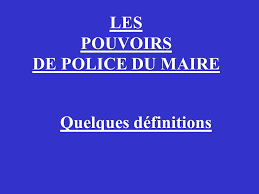 Pouvoirs de police du maire. Les Pouvoirs De Police Du Maire Ppt Video Online Telecharger