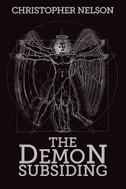 The Demon Subsiding (The Inner Demon): Nelson, Christopher: 9798669655419:  Amazon.com: Books