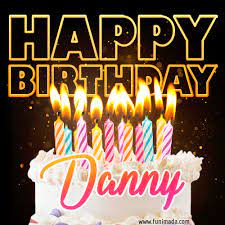 Happy birthday dannnyyyy boi :d we love you!!!!! Happy Birthday Danny Gifs Download Original Images On Funimada Com