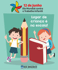 Só diga não ao trabalho infantil, não quero crianças perdendo a infância. Dia Mundial De Combate Ao Trabalho Infantil Tem Acoes Em Rio Branco Jornal Opiniao