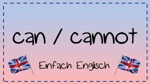 Die nachfolgende übersicht zeigt, wann der artikel the verwendet wird und wann nicht. Can Und Cannot Einfach Erklart Einfach Englisch Youtube