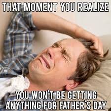 Father S Day Memes 2020 Funny Dad Memes Fathers Day Images Father S Day Memes