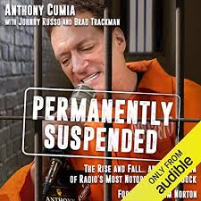 Permanently Suspended: The Rise and Fall... and Rise Again of Radio's Most  Notorious Shock Jock