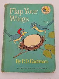 Flap Your Wings P D Eastman Random House Early Bird Illustrated Children S Book Ebay Childrens Books Illustrations Childrens Books Bird Book