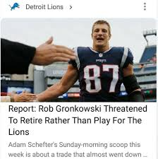 Robgronkowski Gronkowski Gronk Nfl Nflfreeagency Patriots Lions Fyi Detroitlionsnfl Front Office If A List Players D Gronkowski Rob Gronkowski Gronk