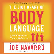Therefore, the template of anatomical movements consists of the following (not all of them are required for every movement): The Dictionary Of Body Language A Field Guide To Human Behavior Amazon Co Uk Navarro Joe 9781094025575 Books
