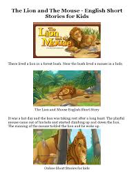 The mouse hears his anguished roars and the mouse and the lion are very different animals. The Lion And The Mouse English Short Stories For Kids