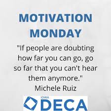 Maybe you would like to learn more about one of these? Iowa Deca On Twitter Do What The Quote Says Here Is Another Motivational Monday For You To Get You Through The Week Deca Motivation Iowadeca Https T Co Qawjqrvrur