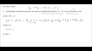 A)determinati coordonatele punctelor de intersectie ale graficului cu axele de coordonate si trasati graficul functiei b)calculati aria triunghiului determinat de 3) a)graficul intersecteaza ox deci y=0. Cl A Viii A FuncÈii 3 Interesectia Graficului Cu Oy Axa Ordonatelor Youtube