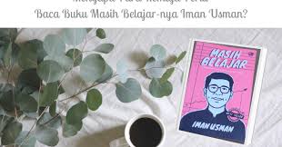 Saya masih belajar diploma tahun akhir. Mengapa Para Remaja Perlu Baca Buku Masih Belajar Nya Iman Usman Cerita Shanty