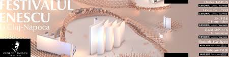 Ediţia 2019 a festivalului internaţional „george enescu va aduce peste 2.500 de artişti si 34 de premiere. Festivalul Enescu La Cluj Napoca