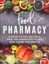 Recently, it was shown in vivo in mice, that the intestinal microbiota itself plays a regulatory role with respect to there is an increasing body of evidence supporting the conclusion that the fatty acids in the food we eat. Food Pharmacy A Guide To Gut Bacteria Anti Inflammatory Foods And Eating For Health Bookoutlet Ca