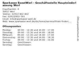 Bei längeren beratungsgesprächen parken sie. á… Offnungszeiten Sparkasse Soestwerl Geschaftsstelle Hauptniederlassung Werl Engelhardstr 4 In Werl