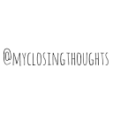 Myclosingthoughts