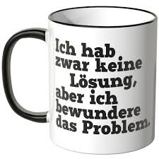 Als meister des provokativen coachings präsentiert jonathan briefs eine erfolgsstrategie des scheiterns à la watzlawick. Juniwords Ich Hab Zwar Keine Losung Aber Ich Bewundere Das Problem