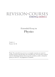Extended Essay In Physics By Revision Courses Europe America Issuu