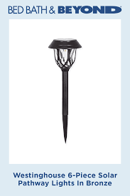 Westinghouse Solar Pathway Lights In Bronze Set Of 6 Bed Bath Beyond Solar Pathway Lights Pathway Lighting Solar Path Lights